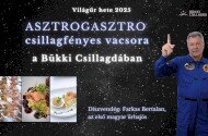 ASZTROGASZTRO csillagfényes vacsora a Bükki Csillagdában - díszvendég: Farkas Bertalan