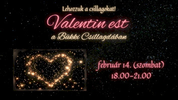 bükki csillagda, valentin nap, szerelmesek napja, koncert, bükk, csillagles, különleges, élmény