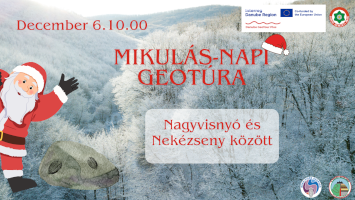 Földtani barangolások geotúra-sorozat - I. Mikulás-napi geotúra Nagyvisnyó és Nekézseny között