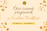 Őszi szüneti programok a Szeleta Parkban